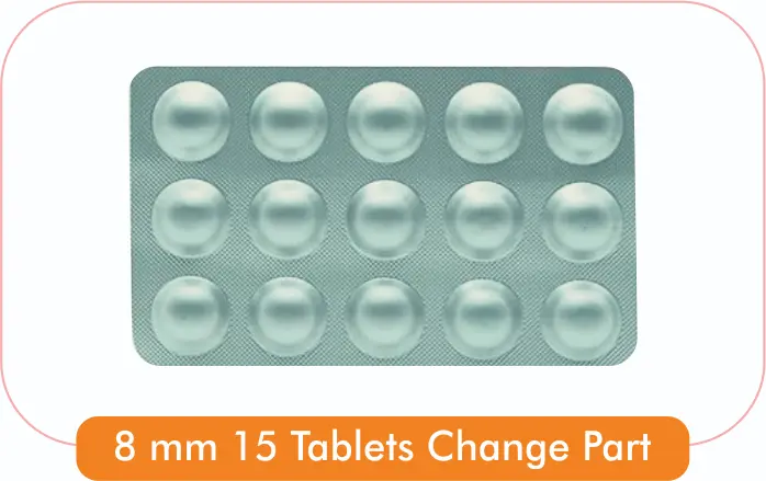 8mm 15 tablets Change part